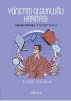 Yönetim Olgunluğu Haritası Genel Müdür 1.0’dan 8.0’a