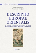 Descrıptıo Europae Orıentalıs: Doğu Avrupa’nın Tasviri