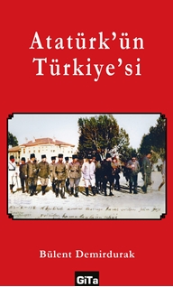 Atatürk’ün Türkiye’si