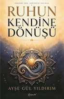 Ruhun Kendine Dönüşü