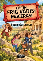 Elif’in Frig Vadisi Macerası