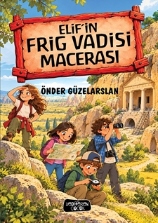 Elif’in Frig Vadisi Macerası