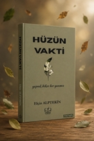 Hüzün Vakti – Yaprak Döker Her Yanımız