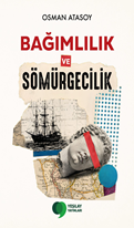 Bağımlılık ve Sömürgecilik