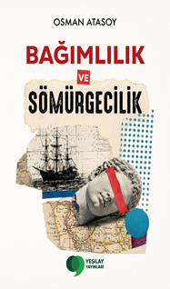 Bağımlılık ve Sömürgecilik