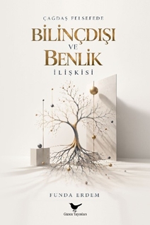 Çağdaş Felsefede Bilindışı ve Benlik