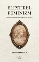 Eleştirel Feminizm: Feminizmin Öz Eleştirisi – Estetik Sömürü