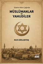 İslam’ın Altın Çağında Müslümanlar ve Yahudiler