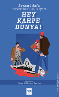 Hey Kahpe Dünya !