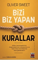 Bizi Biz Yapan Kurallar Kültür; Davranışlarımızı, Düşüncelerimizi İnançlarımızı ve Satın Alma Tercihlerimizi  Nasıl Şekillendirir?