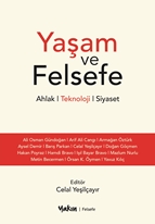 Yaşam ve Felsefe Ahlak, Teknoloji, Siyaset