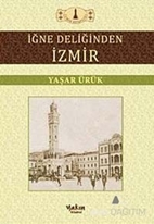 İğne Deliğinden İzmir