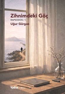 Zihnimdeki Göç Rapsodos / I