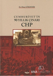 Cumhuriyetin 90 Yıllık Çınarı CHP